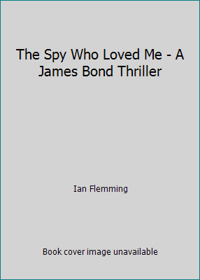 The spy who loved - loved, a